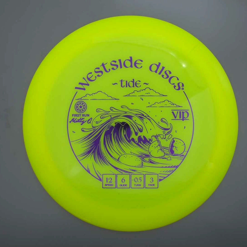 Westside VIP Tide with First Run Matty O. - Matt Orum Stamp- 175.3 Yellow