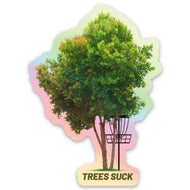DZDiscs "Trees Suck" Holographic Die Cut Sticker - Silver and Green / 2.2" Wide x 3" Tall