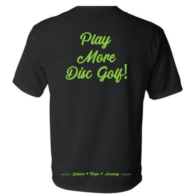 Back of a black t shirt with "Play More Disc Golf!" in bright green script and smaller text below.