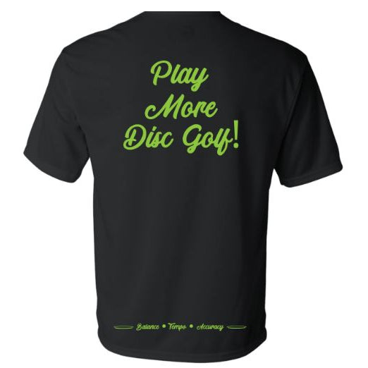 Back of a black t shirt with "Play More Disc Golf!" in bright green script and smaller text below.