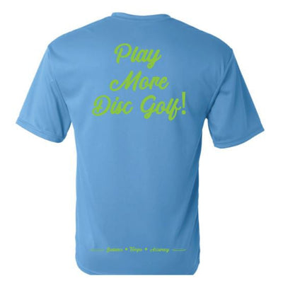 Light blue moisture-wicking short-sleeve shirt with green "Play More Disc Golf!" text on the back.